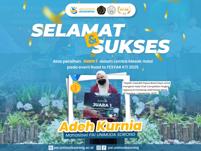 Mahasiswi PAI UNIMUDA Sorong Raih Juara 1 Lomba Masak Halal Road to FESYAR KTI 2025