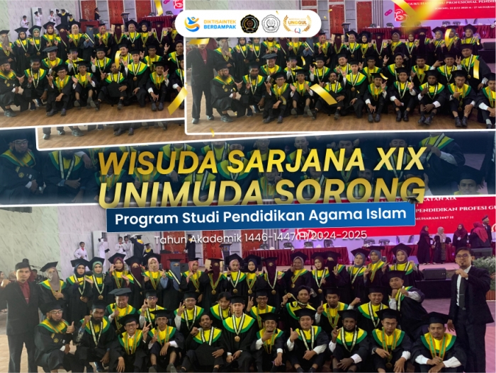 Wisuda Sarjana UNIMUDA Sorong Angkatan XIX: Mahasiswa PAI Siap Menjadi Pendidik dan Penggerak Umat